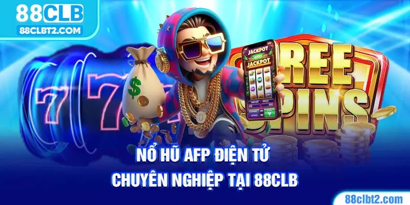 Sảnh AFB sở hữu kho game slot đa dạng 